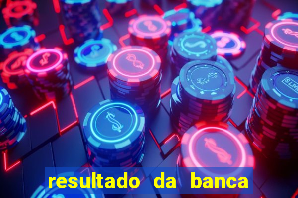 resultado da banca sonho real